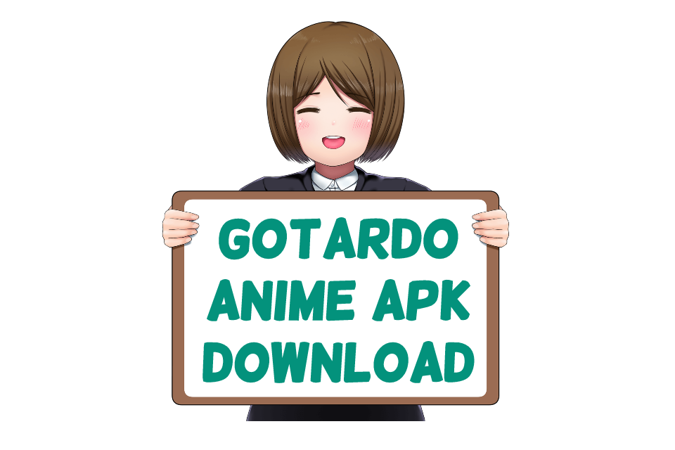 Gotardo Anime Apk Download for Android/iPhone 